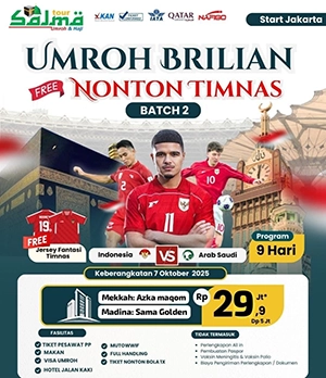 Umroh Oktober 2025 Bonus Nonton Timnas - Umrah murah, hotel dekat - salma tour grand darusalam jakarta